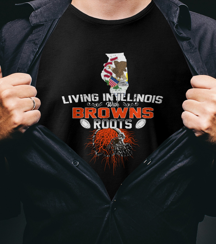Living In Illinois With Cleveland Browns Roots Football Skull T-Shirt