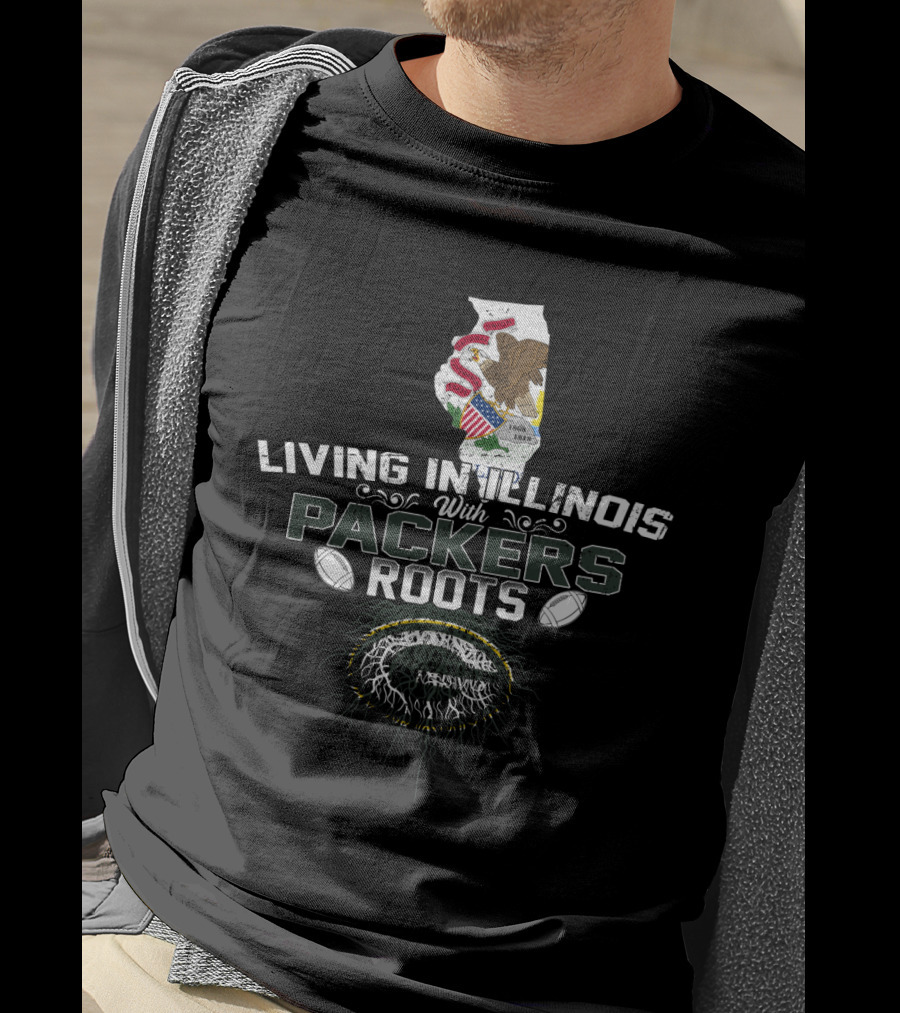 Living In Illinois With Packers Roots NFL Football Fans Loyalty Green Bay Heritage T-Shirt