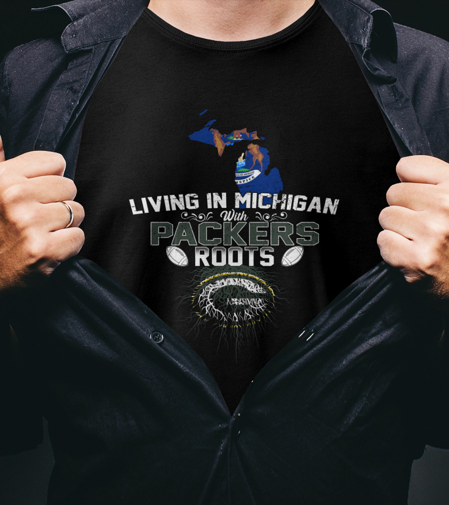 Living In Michigan With Packers Roots Football Michigan Outline Lake Superior Green Bay Packers T-Shirt
