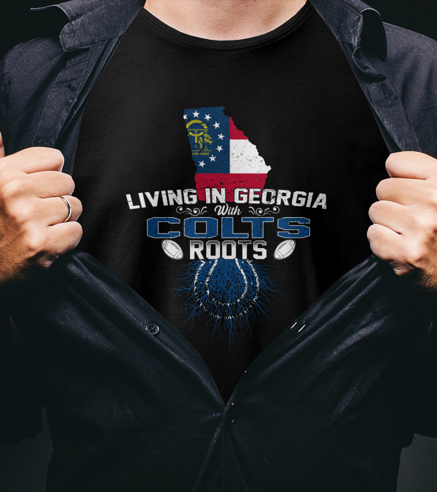 Living In Georgia With Colts Roots Georgia State Flag Background Football Elements T-Shirt