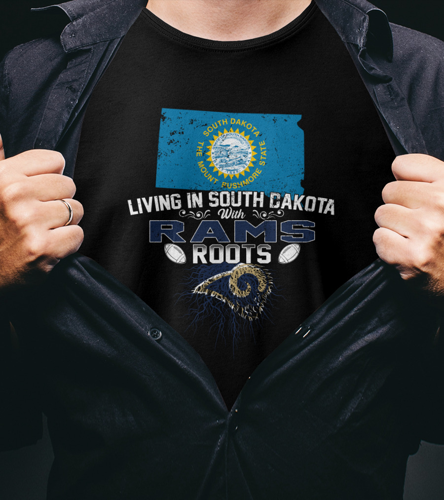 Living In South Dakota With Rams Roots South Dakota State Flag Football Rams T-Shirt