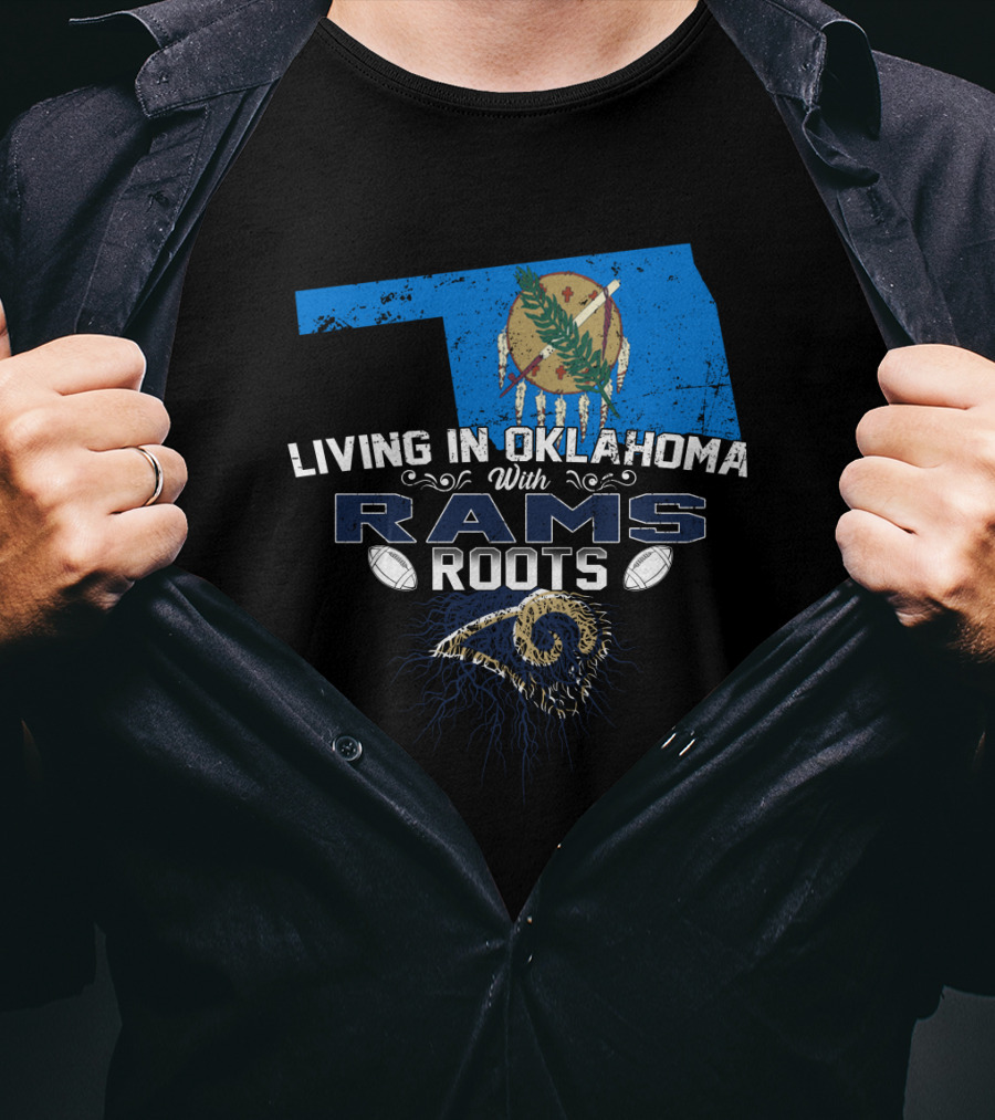 Living In Oklahoma With Rams Roots Oklahoma State And Rams Symbolism T-Shirt
