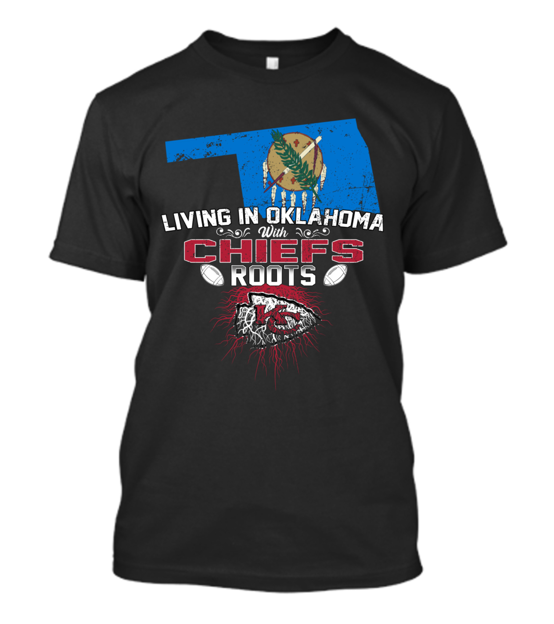 Living IN Oklahoma With Chiefs Roots T-Shirt