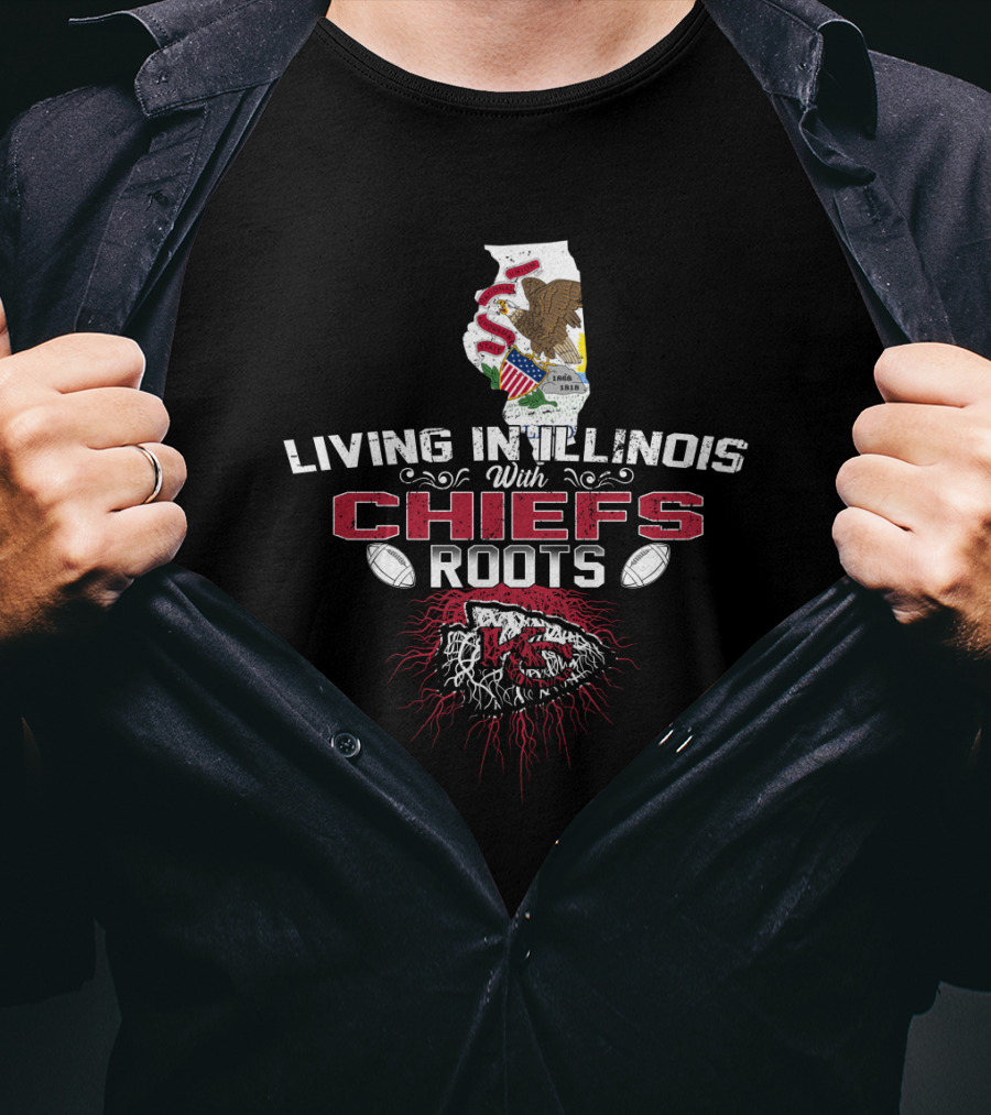 Living In Illinois With Chiefs Roots T-Shirt