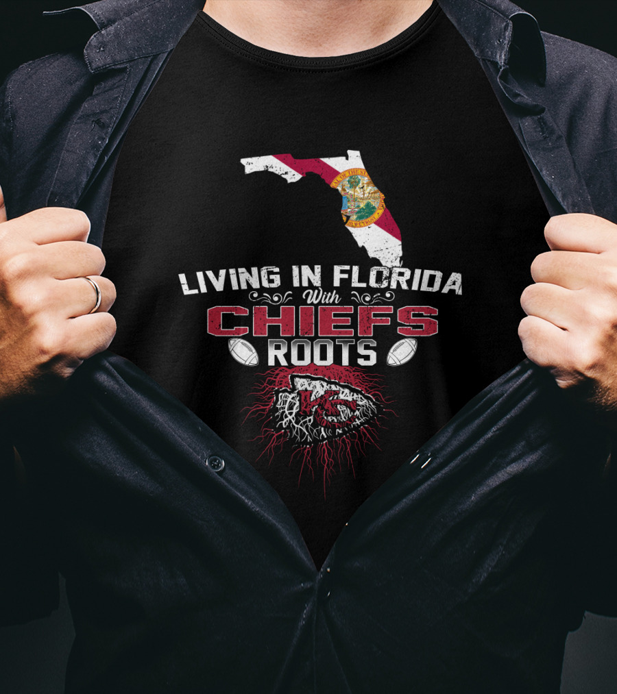 Living In Florida With Chiefs Roots Map And Football Elements T-Shirt