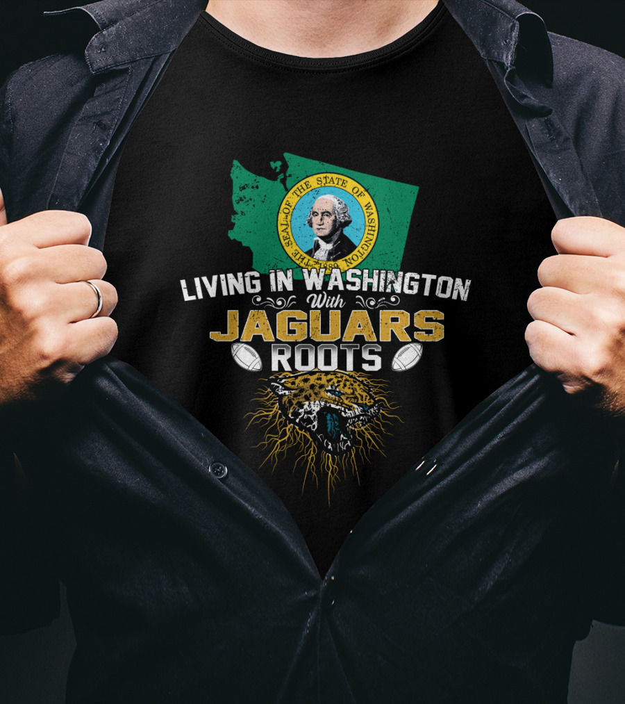 Living In Washington State With Jaguars Roots And Football Spirit T-Shirt