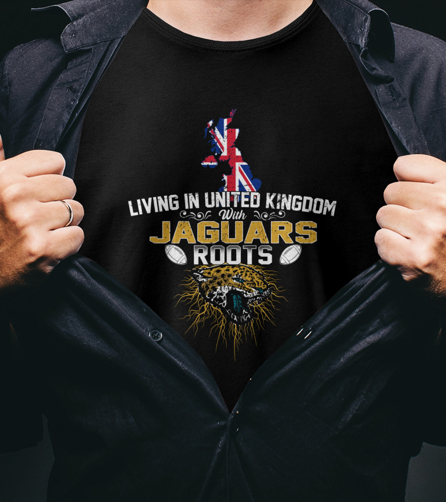 Living In United Kingdom With Jaguars Roots Map Flag Football Jaguar T-Shirt