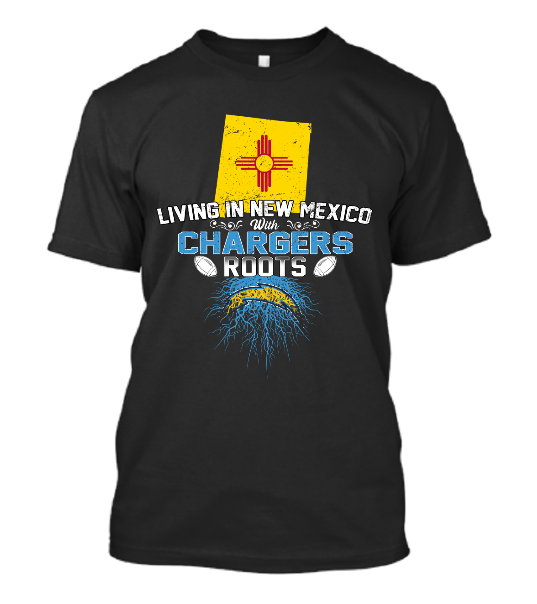 Living In New Mexico With Chargers Roots Football Heritage Pride T-Shirt
