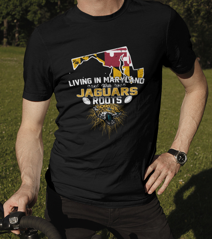 Living In Maryland With Jaguars Roots Maryland Flag And Jaguar Head T-Shirt