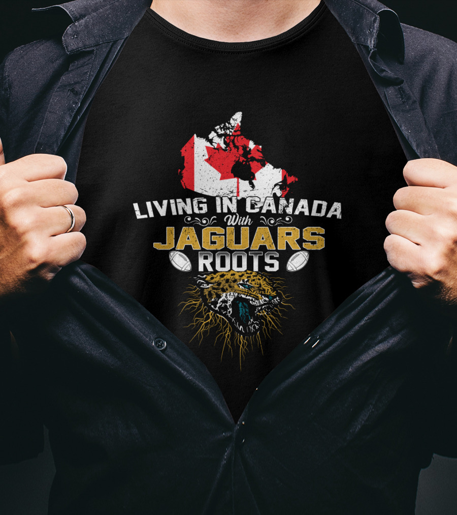 LIVING IN CANADA WITH JAGUARS ROOTS Canada Map Football T-Shirt