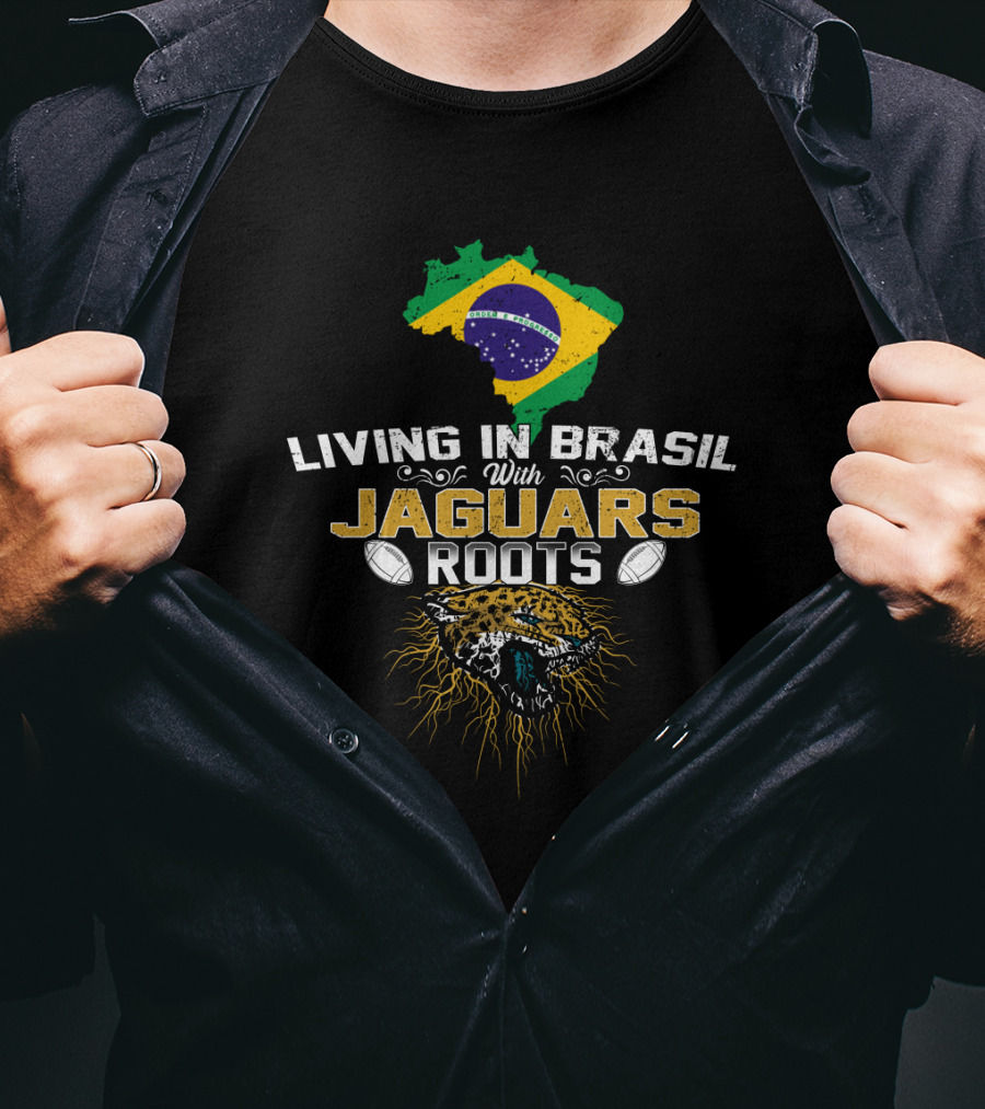 Living In Brasil With Jaguars Roots Brazil Flag Jaguar Footballs T-Shirt