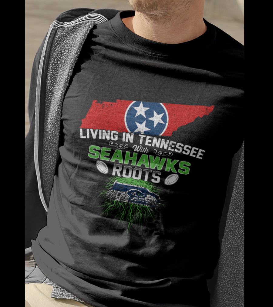 Living In Tennessee Proudly Embracing Seahawks Roots With Iconic Team Spirit T-Shirt
