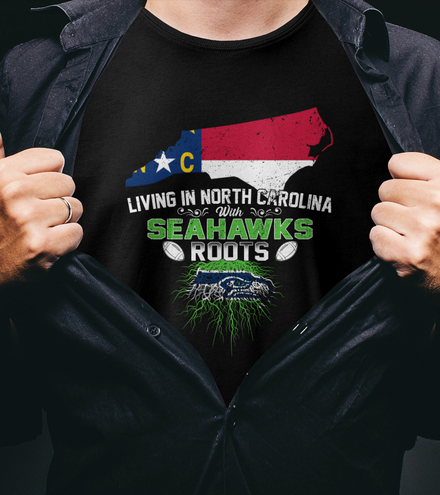 Living In North Carolina With Seahawks Roots NC Map T-Shirt