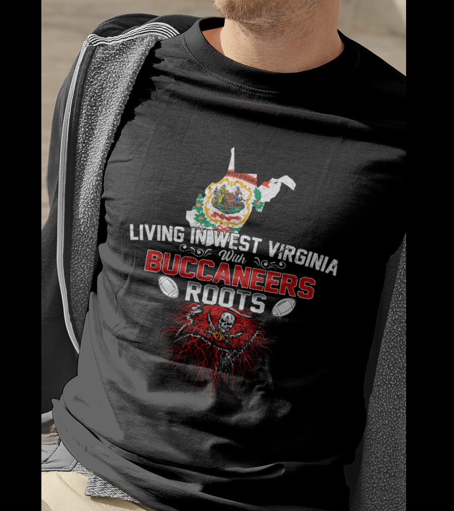 Living In West Virginia With Buccaneers Roots Featuring State Map And Pirate T-Shirt