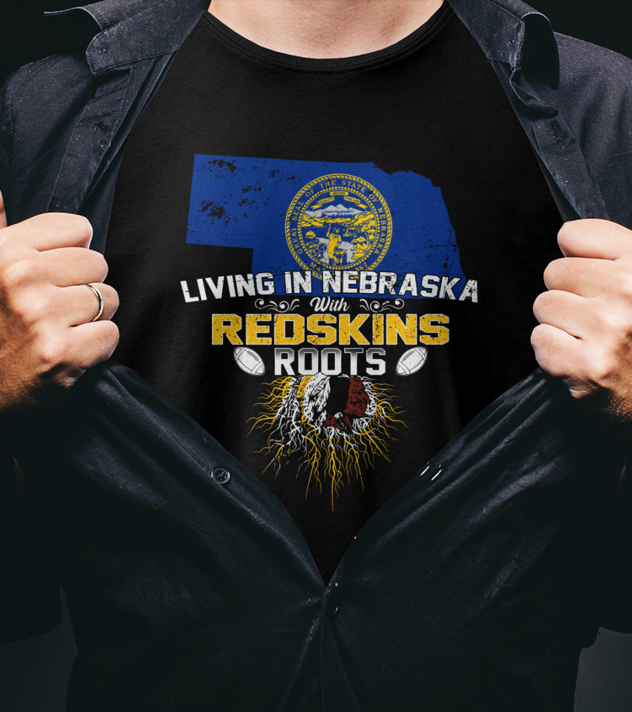 Living In Nebraska With Redskins Roots State Seal Football Helmet T-Shirt