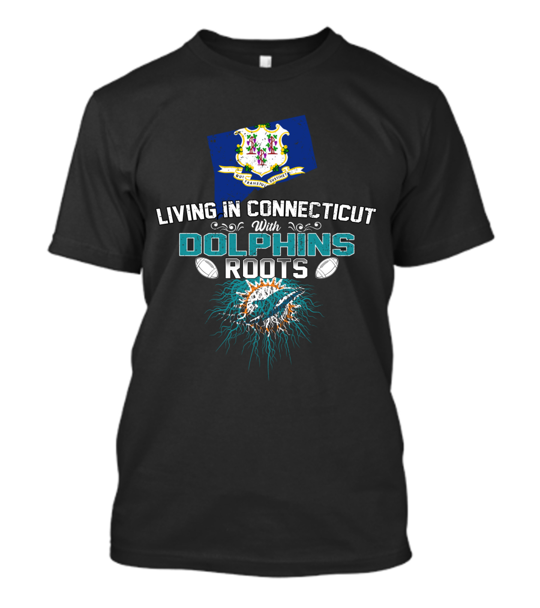 Living In Connecticut With Miami Dolphins Roots T-Shirt
