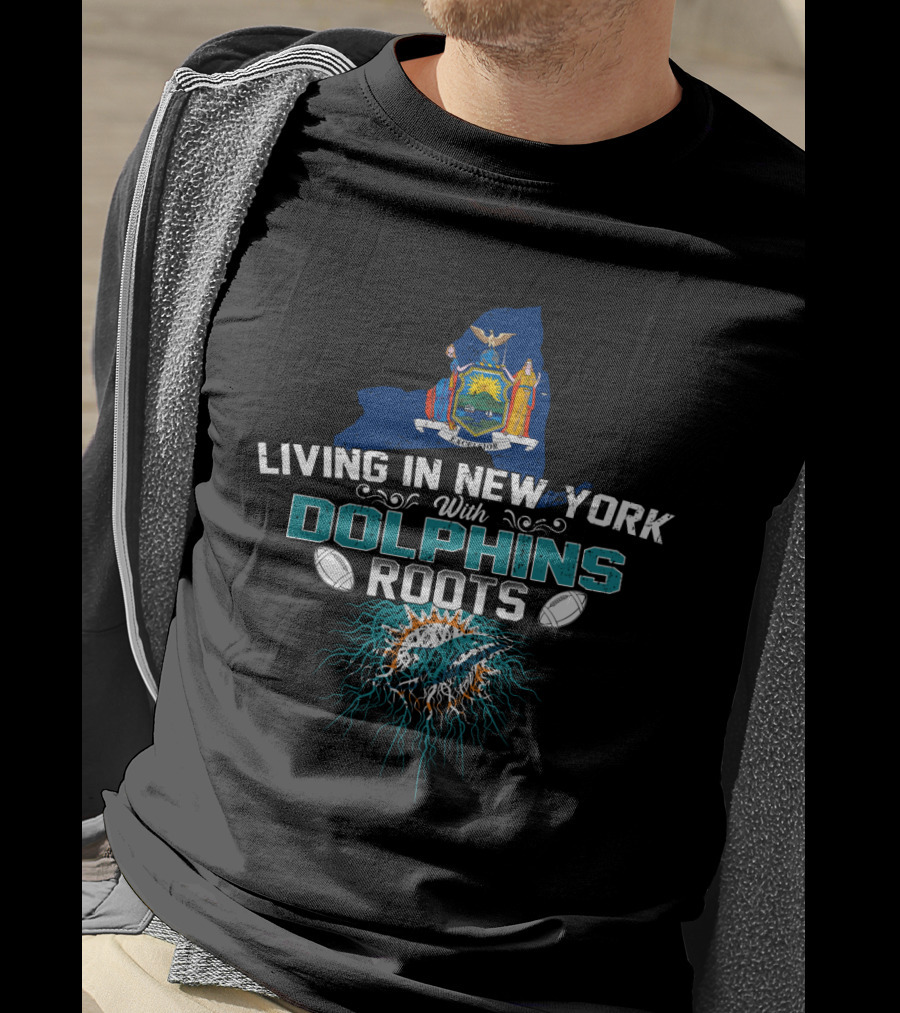 Living In New York With Miami Dolphins Roots New York State Map T-Shirt