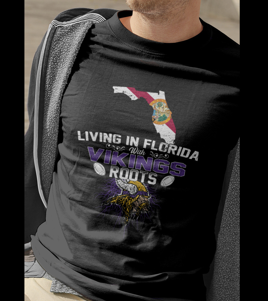 Living In Florida With Vikings Roots NFL Football Heritage T-Shirt