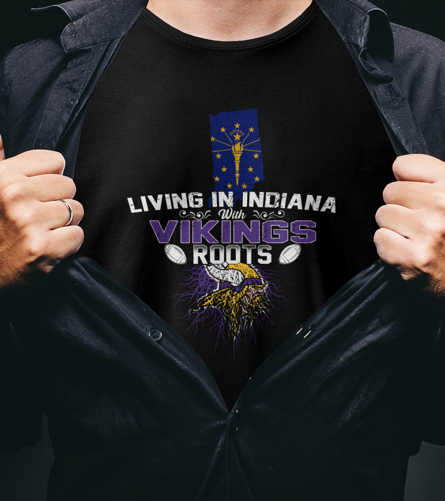 Living In Indiana With Vikings Roots Helmet And Indiana Flag Background T-Shirt