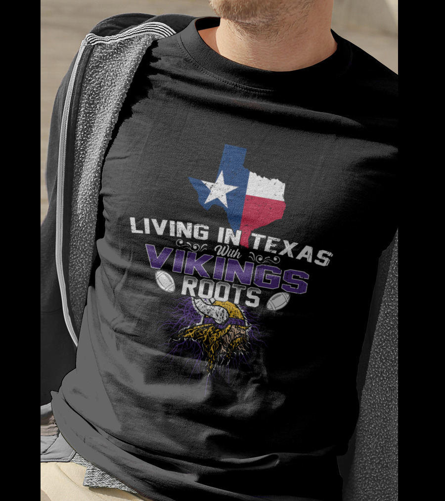 Living In Texas With Vikings Roots Texas Flag Viking Horns Football T-Shirt