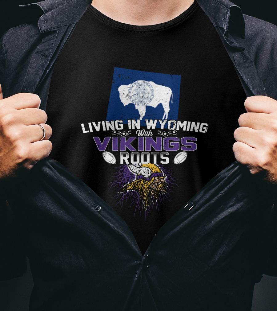 Living In Wyoming With Vikings Roots Buffalo And Norse Helmet Motif T-Shirt