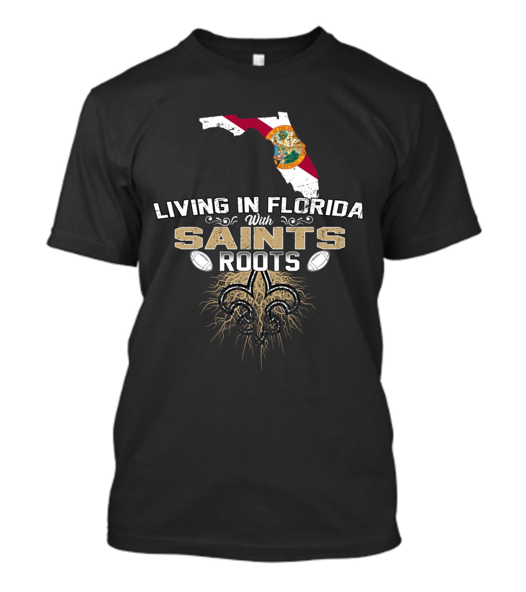 Living In Florida With New Orleans Saints Roots Fleur-de-Lis T-Shirt