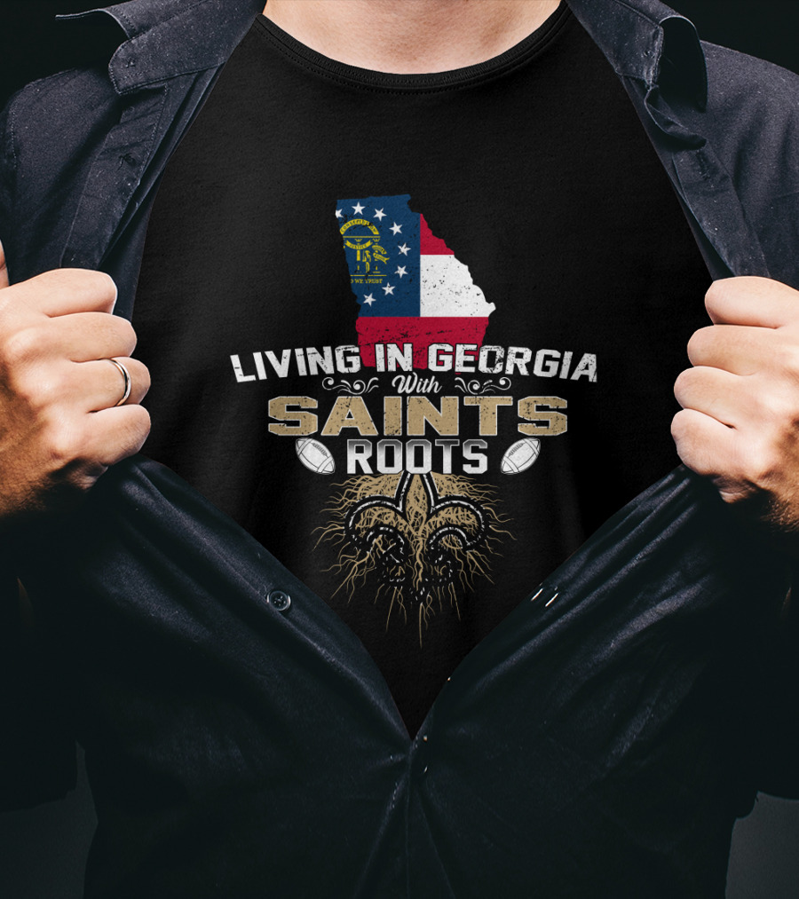 Living In Georgia With Saints Roots Fleur-de-Lis Georgia Flag Football T-Shirt