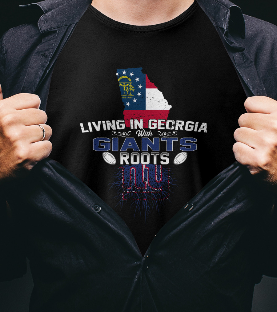 Living In Georgia With New York Giants Roots Flag Football T-Shirt