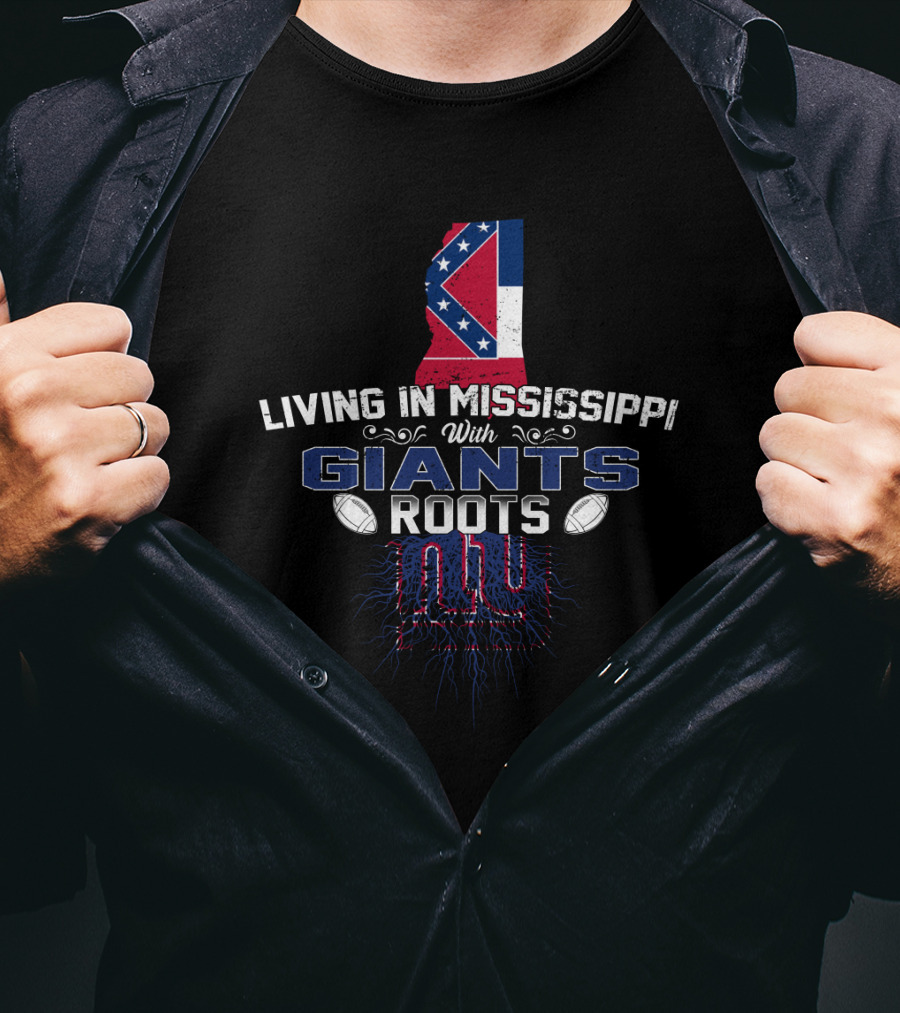 Living In Mississippi With New York Giants Roots Map Flag Football Fan T-Shirt