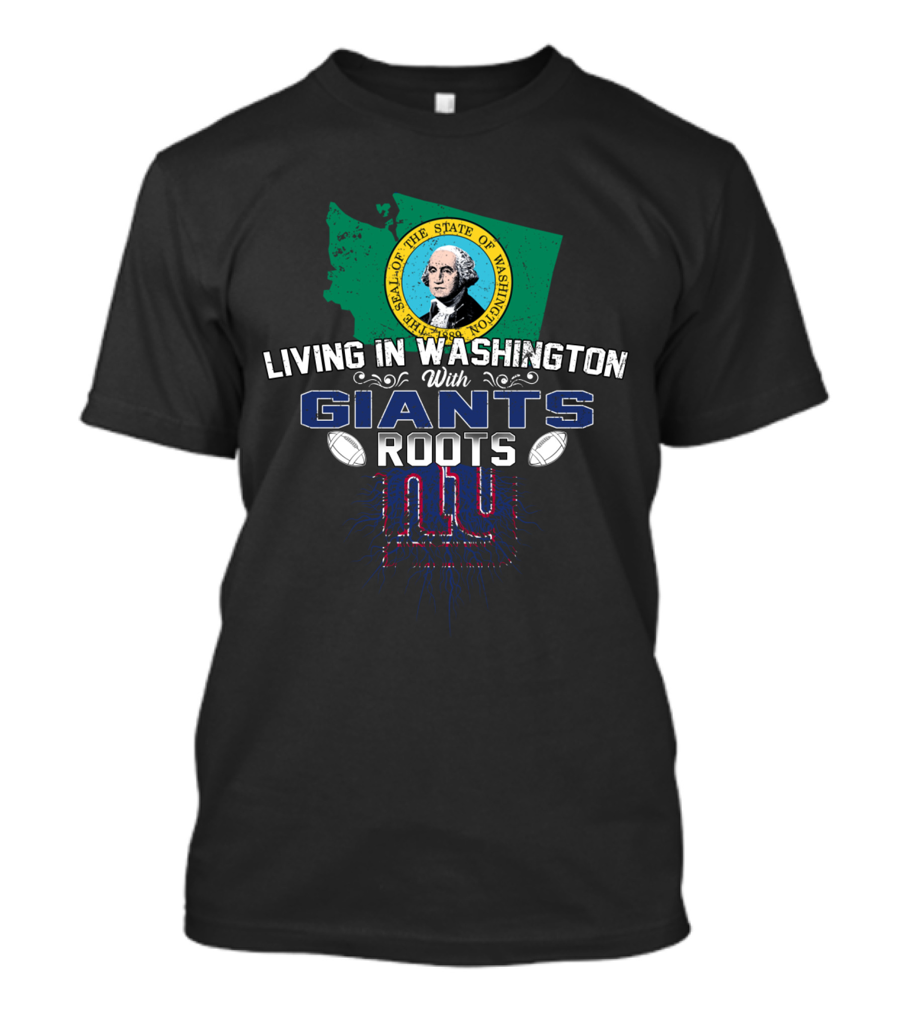 Living In Washington With Giants Roots NY Football T-Shirt