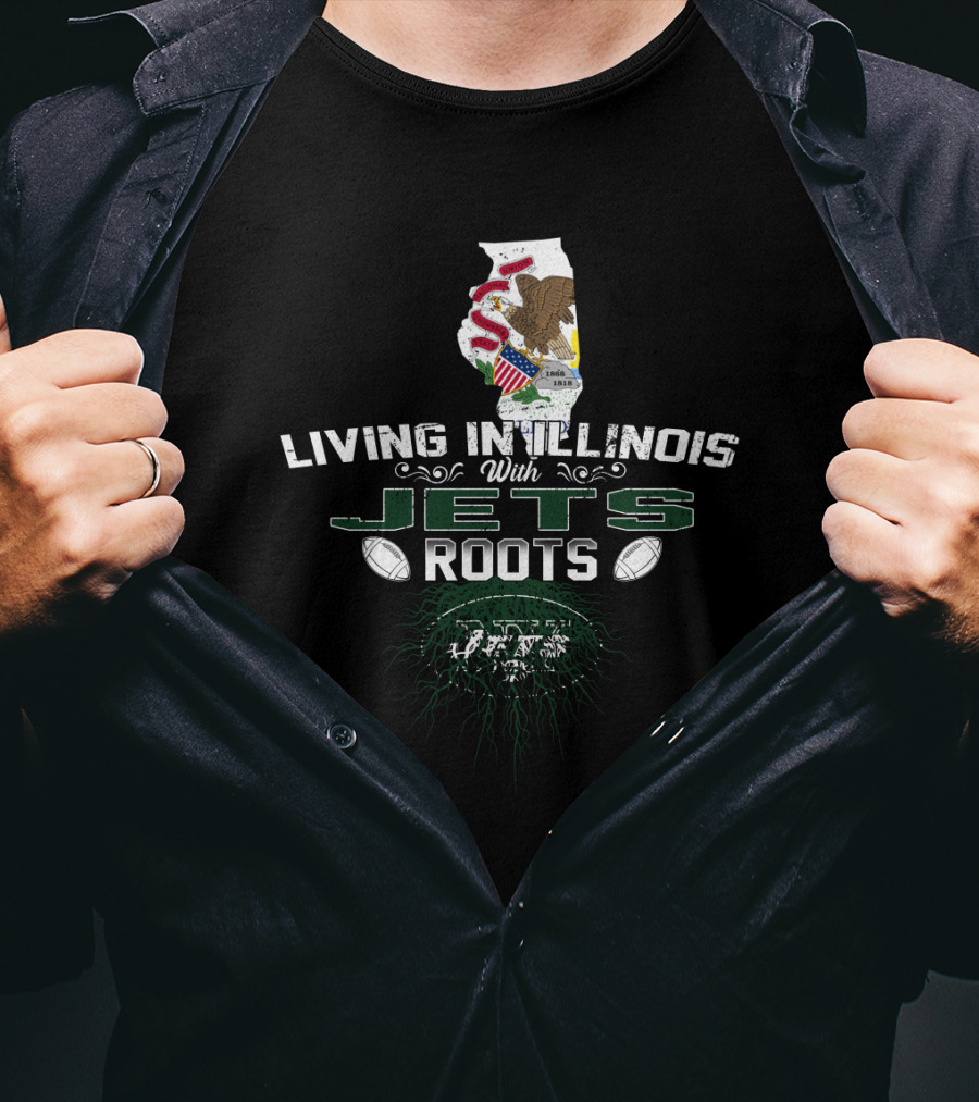 Living In Illinois With Jets Roots T-Shirt