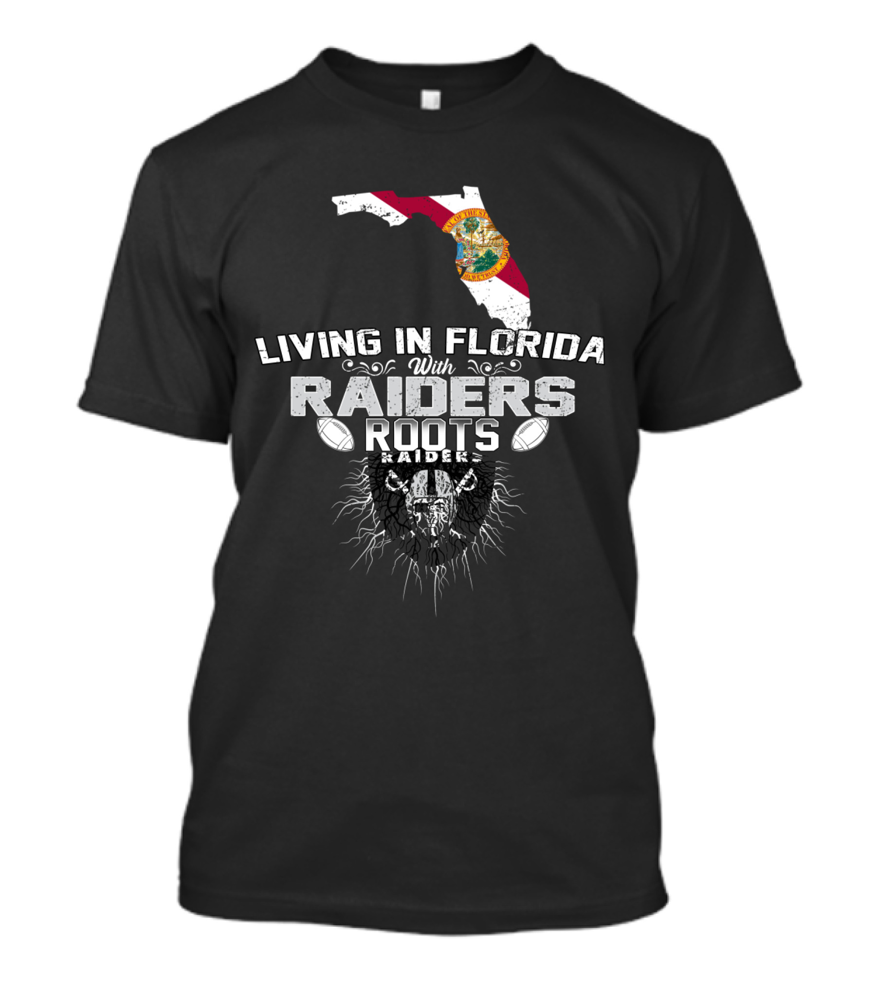 Living In Florida With Raiders Roots T-Shirt