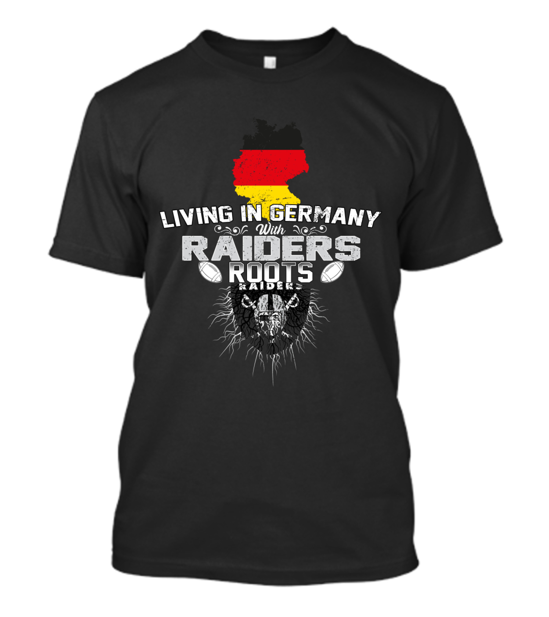 Living In Germany With Raiders Roots T-Shirt