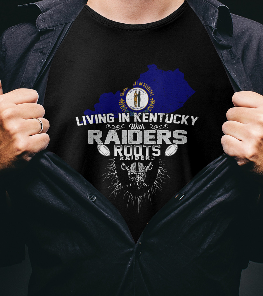 Living In Kentucky With Raiders Roots Kentucky Map Football Themes T-Shirt