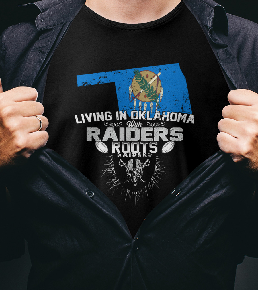Living In Oklahoma With Raiders Roots Oklahoma Map And Football Elements T-Shirt