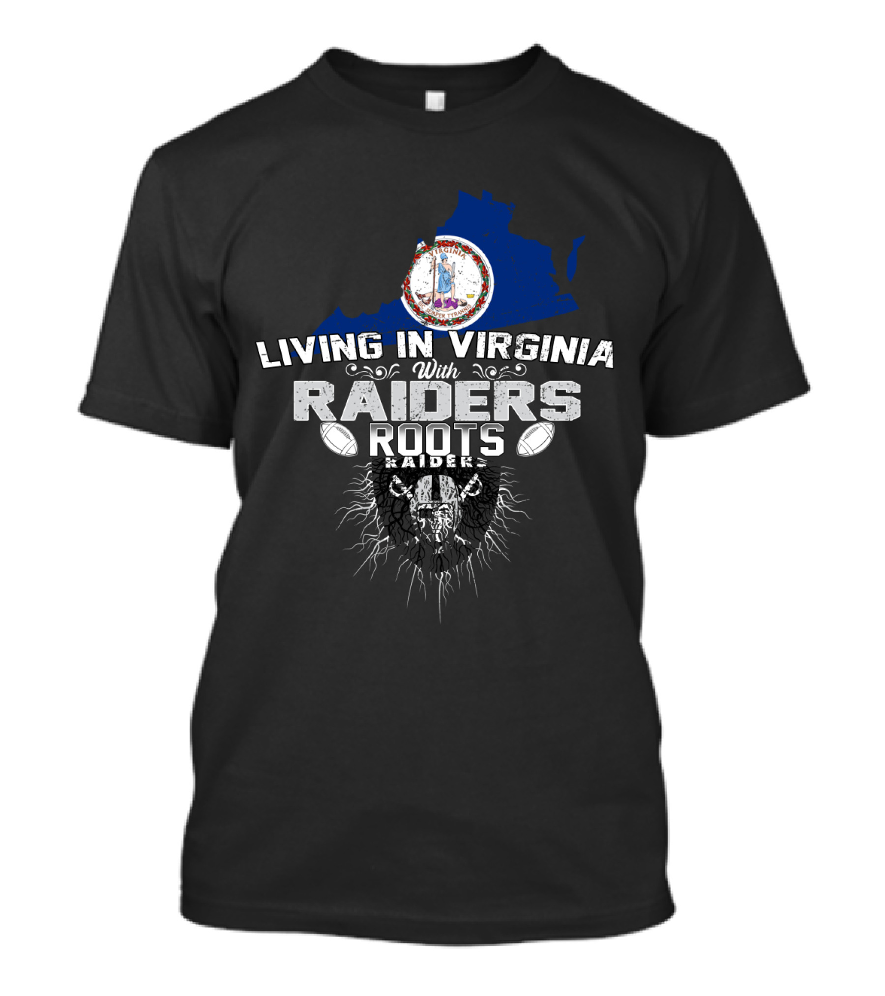 Living In Virginia With Raiders Roots T-Shirt