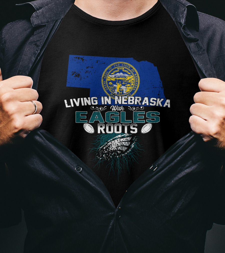 Living In Nebraska With Eagles Roots Football State Map Heritage T-Shirt