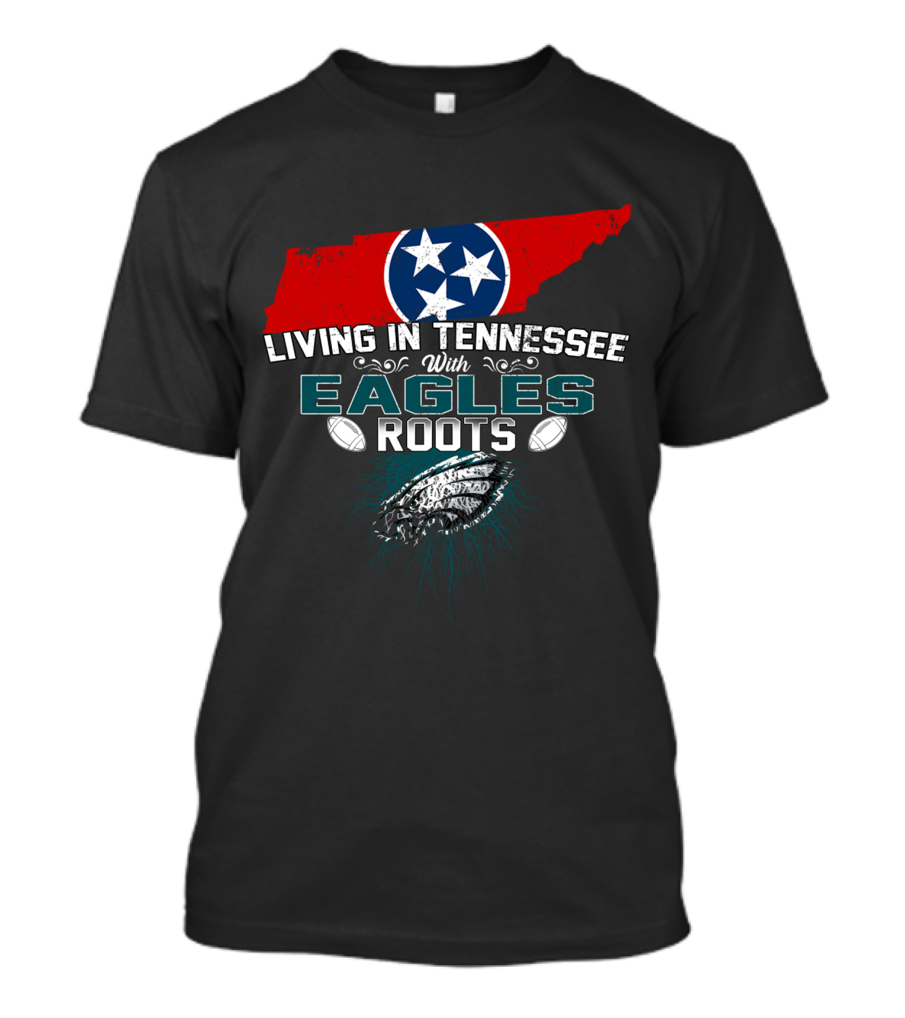 Living In Tennessee With Eagles Roots Featuring State And Football Elements T-Shirt