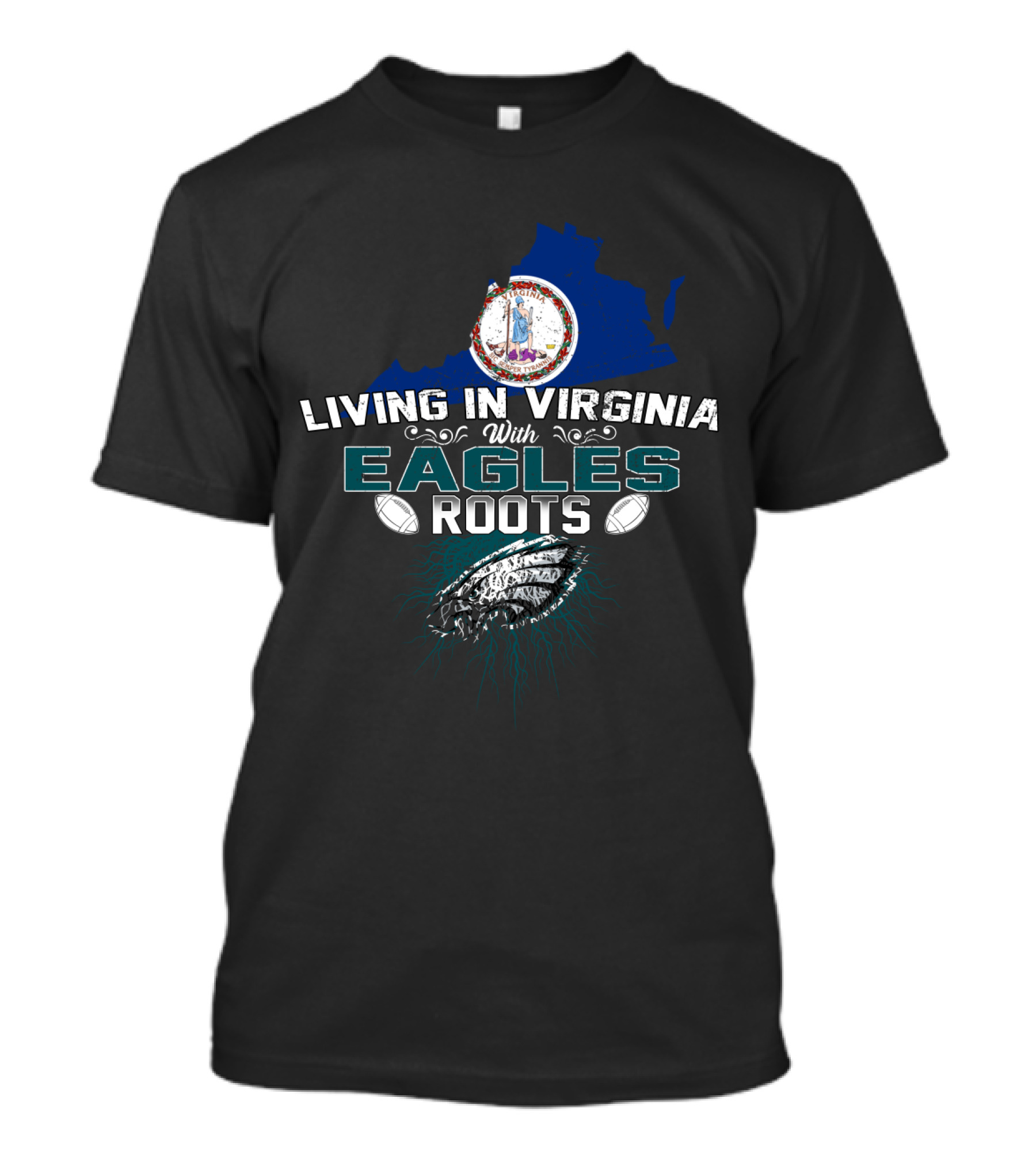 Living In Virginia With Eagles Roots Football Emblem And State Map T-Shirt