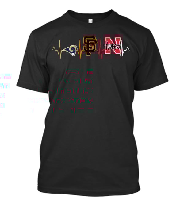 Love Rams San Francisco Giants With Nebraska Huskers T-Shirt