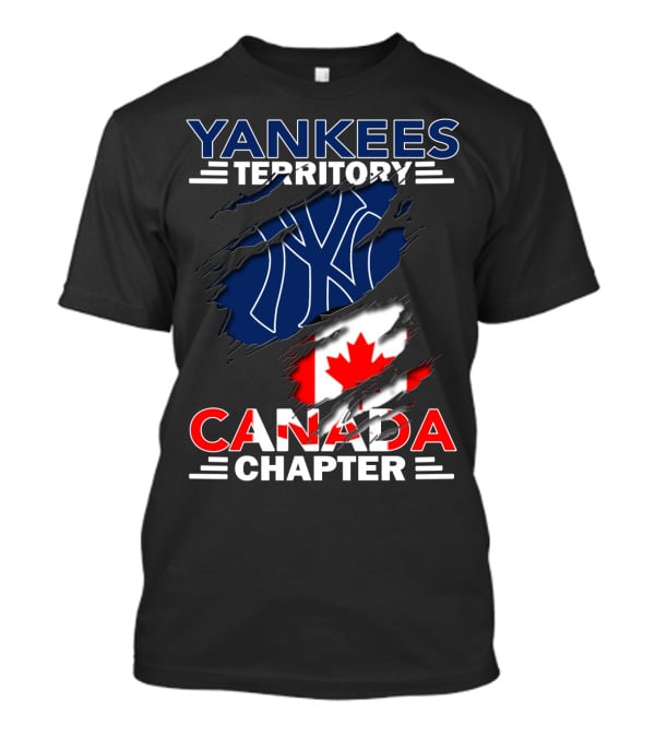 Yankees Territory Canada Chapter Yankees Logo And Canadian Flag T-Shirt