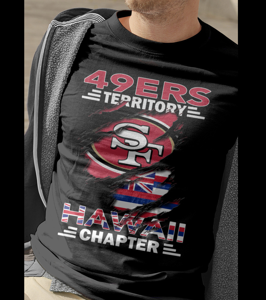49ers Territory SF Logo Hawaii Flag Chapter T-Shirt
