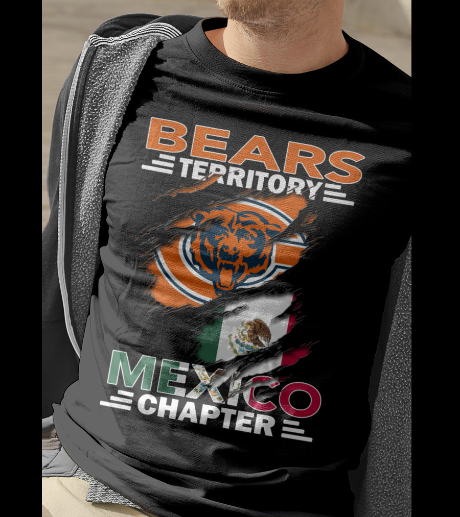 Bears Territory Mexico Chapter Chicago Bears Logo Mexican Flag T-Shirt