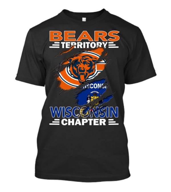 Bears Territory Wisconsin Chapter Chicago Bears Logo With Wisconsin Flag Background T-Shirt