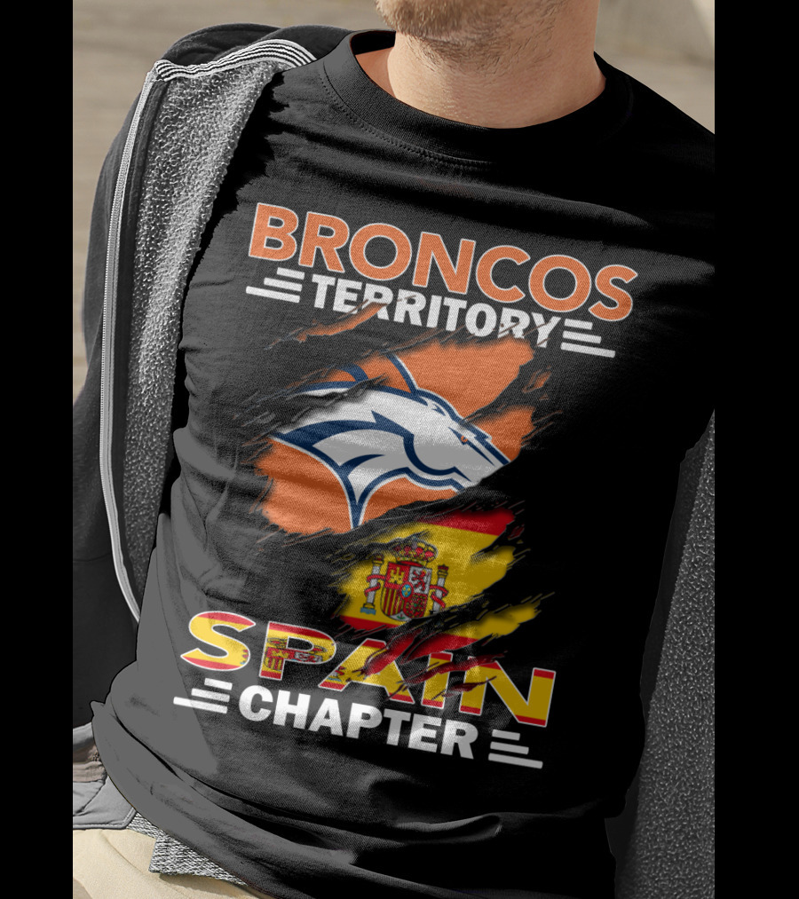 Broncos Territory Spain Chapter Broncos Logo Spain Flag T-Shirt