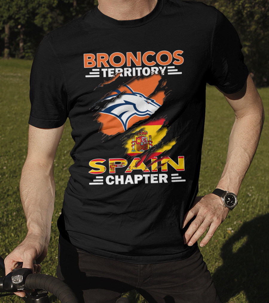 Broncos Territory Spain Chapter Broncos Logo Spain Flag T-Shirt