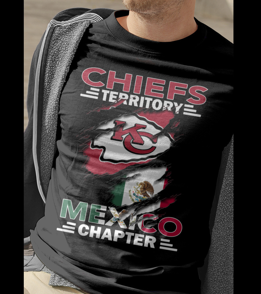 Chiefs Territory Mexico Chapter KC Logo And Mexican Flag Integration T-Shirt