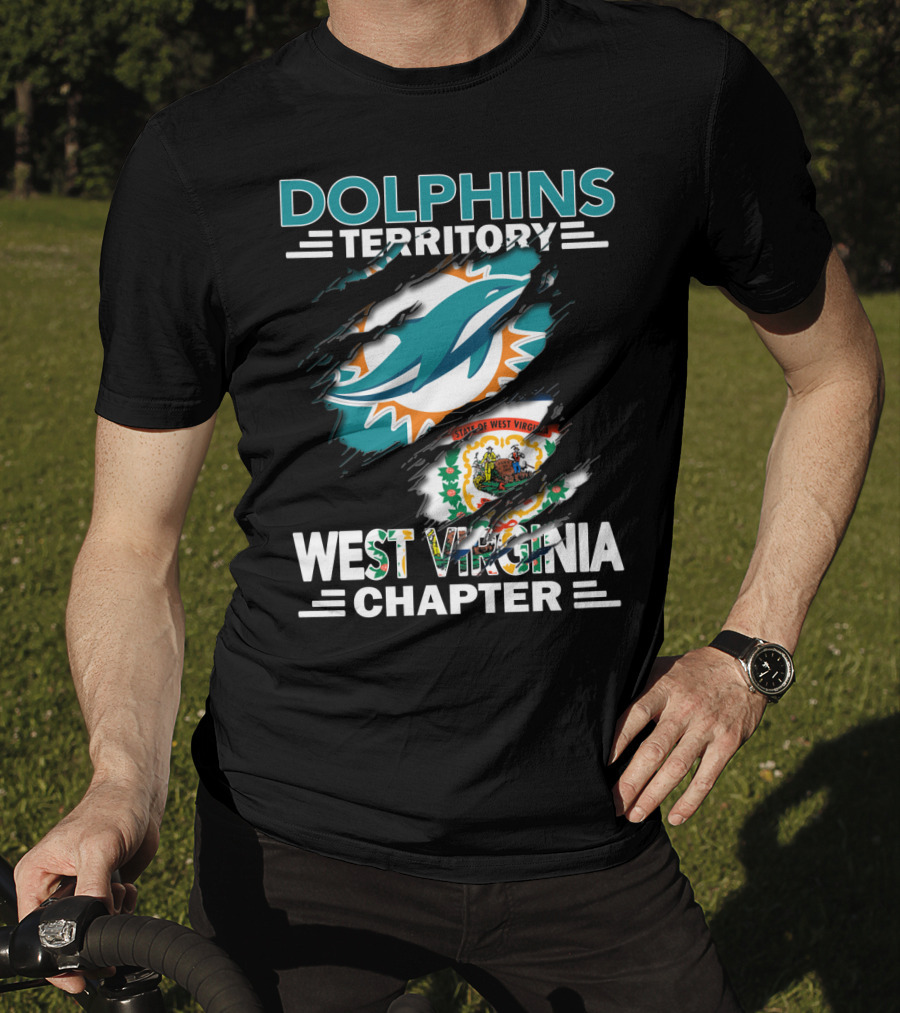 Dolphins Territory Miami Dolphins West Virginia Chapter State Of West Virginia T-Shirt