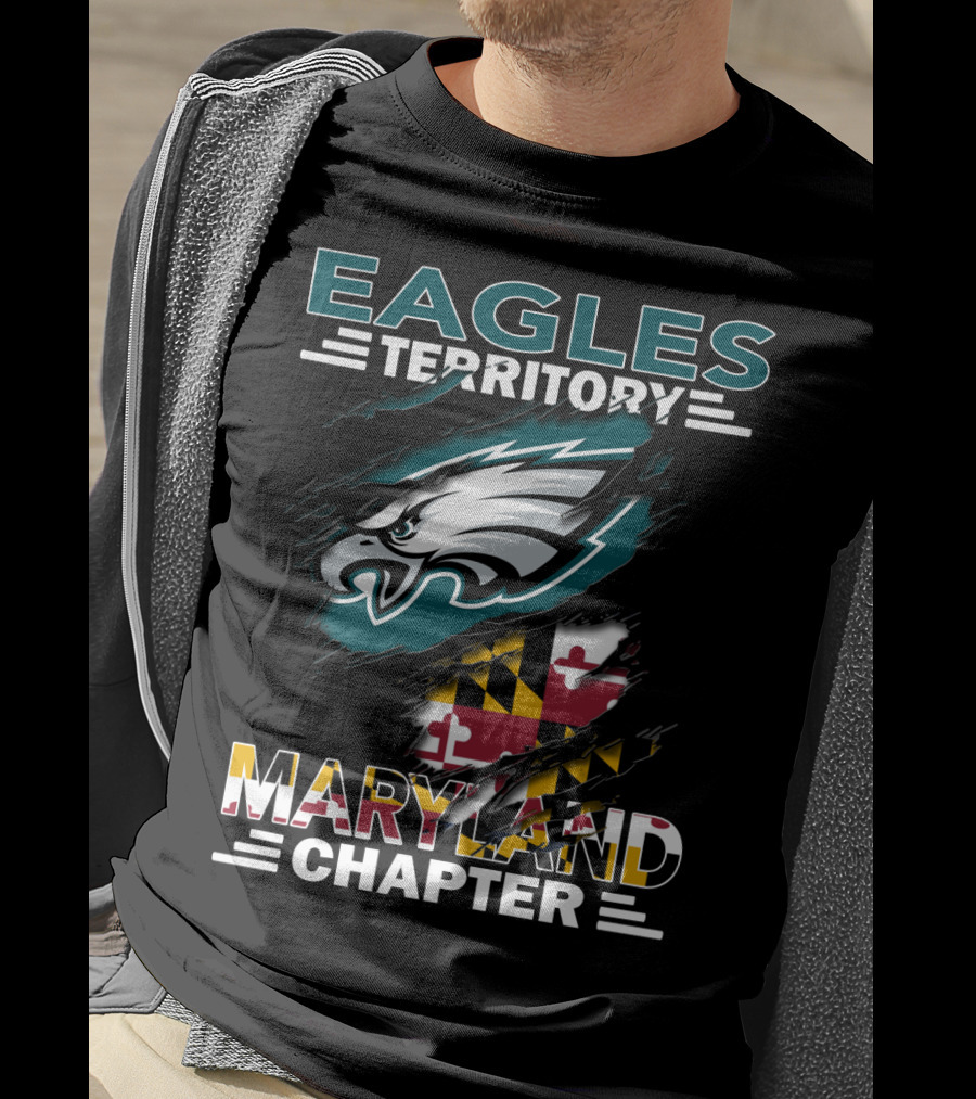 Eagles Territory Maryland Chapter With Maryland Flag And Eagles Team T-Shirt