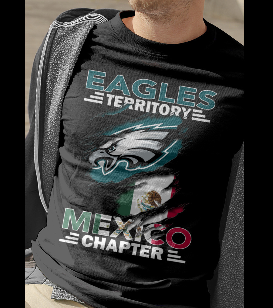 Eagles Territory Mexico Chapter Philadelphia Mexico Flag T-Shirt